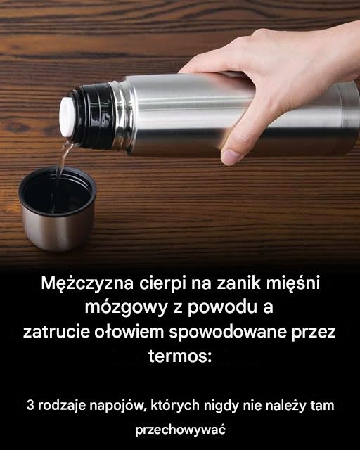 3 rzeczy, których nie należy przechowywać w termosie