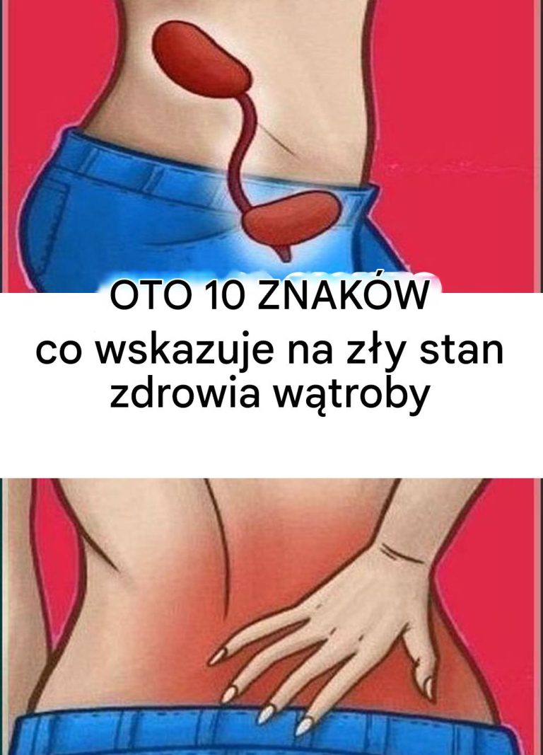10 oznak, że Twoja wątroba jest niezdrowa