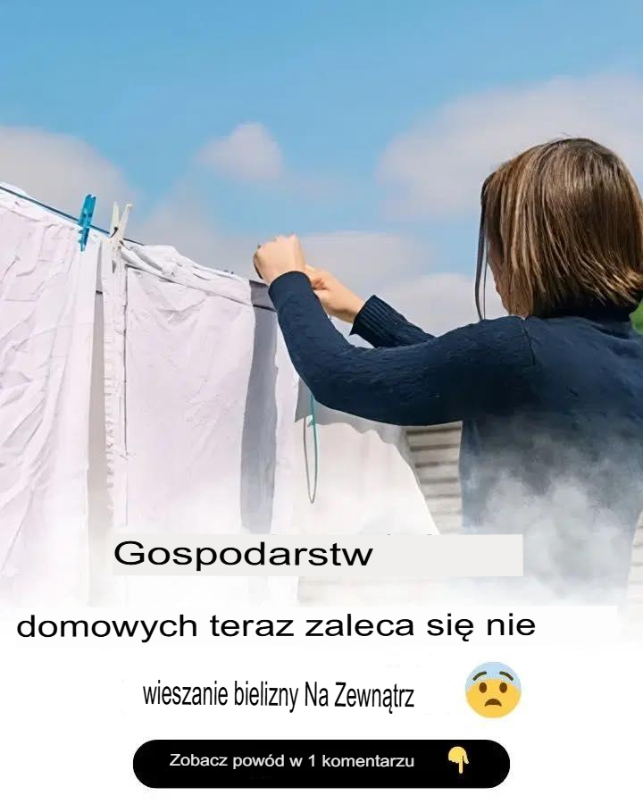 Dlaczego nie zaleca się wieszania ubrań na zewnątrz?