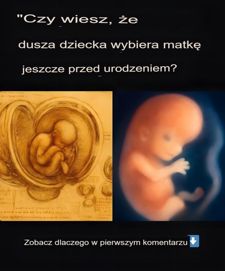 CZY WIESZ, że dusza dziecka wybiera matkę jeszcze przed narodzinami?