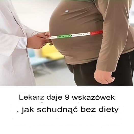 Lekarz daje 9 wskazówek, jak schudnąć bez stosowania diety