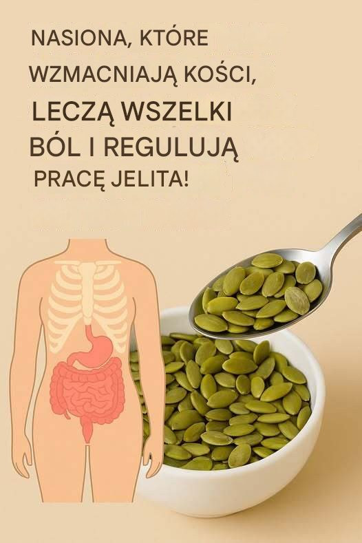 NASIONA, KTÓRE WZMACNIAJĄ KOŚCI, LECZĄ WSZELKI BÓL I REGULUJĄ PRACĘ JELITA!