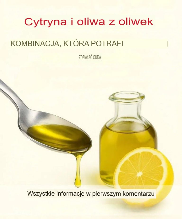 Cytryna i oliwa z oliwek: połączenie, które może zdziałać cuda