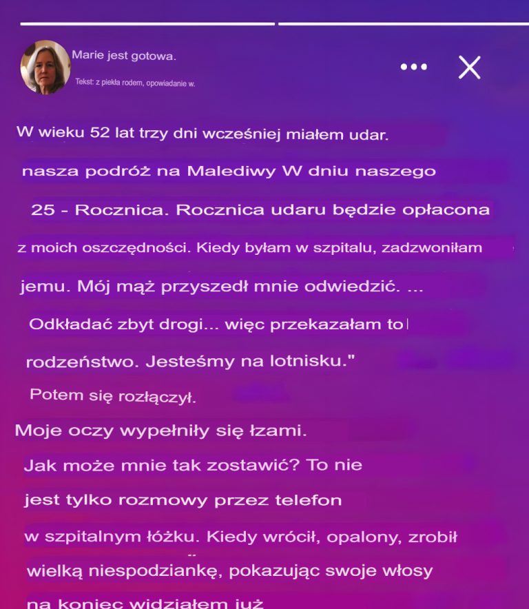 Trzy dni po udarze mój mąż pojechał na Malediwy – a gdy wrócił, czekała na niego wielka niespodzianka