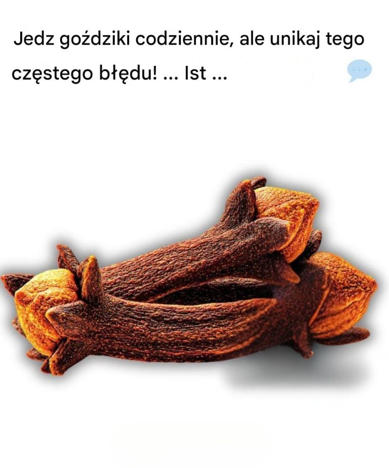 Jedz goździki codziennie, ale unikaj tego częstego błędu!