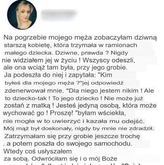 Na pogrzebie męża spotyka kobietę trzymającą w ramionach jego dziecko.