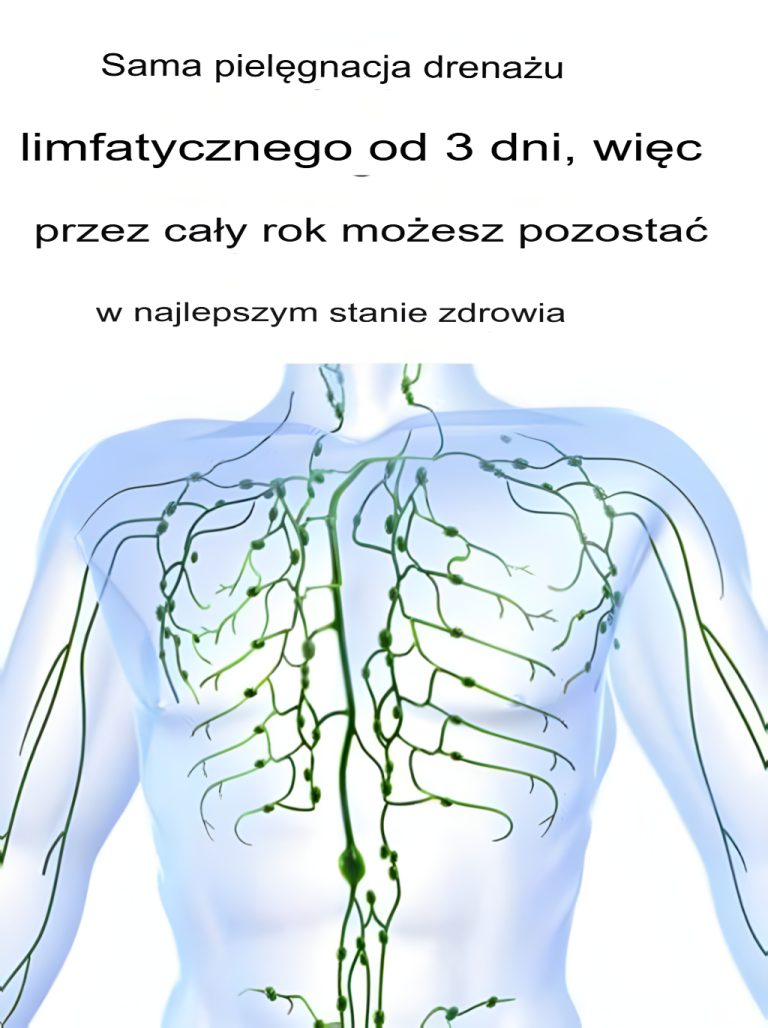 3-dniowy drenaż limfatyczny, który pozwoli Ci zachować zdrowie przez cały rok